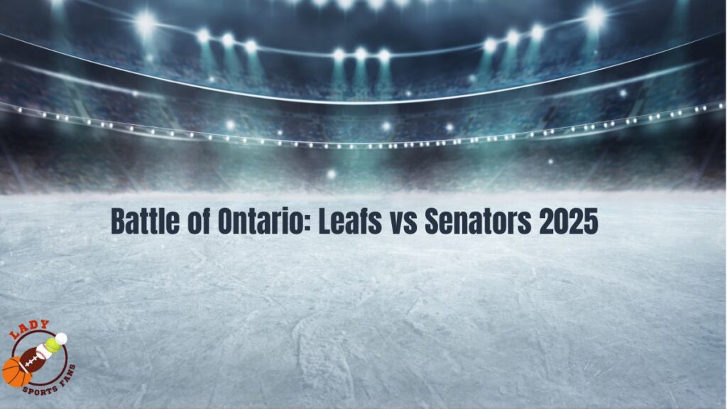 Battle of Ontario NHL: The Rivalry That Never Cools Off