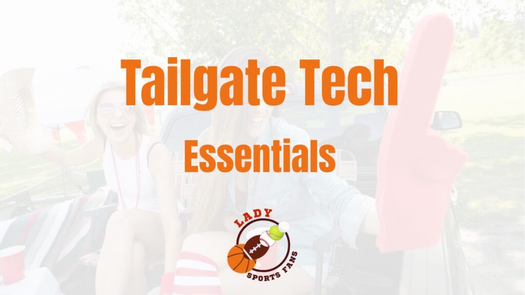 Tailgate Tech Essentials