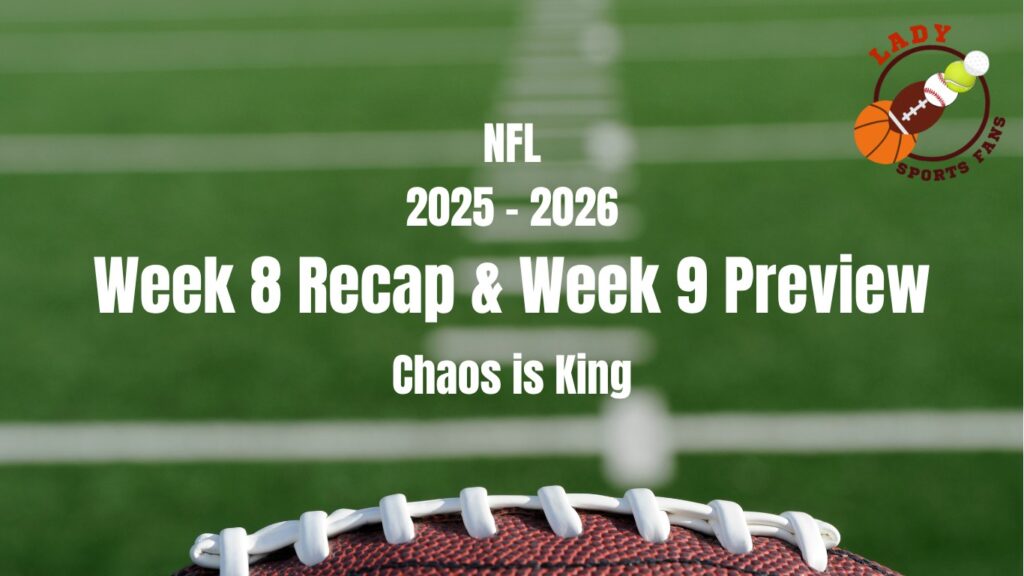 NFL Week 8 Recap & Week 9 Preview